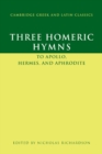 Three Homeric Hymns : To Apollo, Hermes, and Aphrodite - eBook