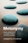 Metonymy : Hidden Shortcuts in Language, Thought and Communication - eBook