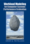 Workload Modeling for Computer Systems Performance Evaluation - eBook