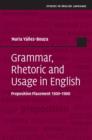 Grammar, Rhetoric and Usage in English : Preposition Placement 1500-1900 - eBook