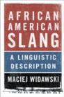 African American Slang : A Linguistic Description - eBook