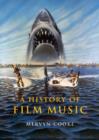 A History of Film Music - eBook