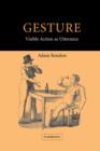 Gesture : Visible Action as Utterance - eBook