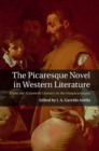 Picaresque Novel in Western Literature : From the Sixteenth Century to the Neopicaresque - eBook