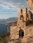 Rural Lives and Landscapes in Late Byzantium : Art, Archaeology, and Ethnography - eBook