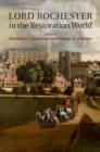 Lord Rochester in the Restoration World - eBook