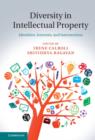 Diversity in Intellectual Property : Identities, Interests, and Intersections - eBook