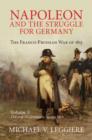 Napoleon and the Struggle for Germany: Volume 1, The War of Liberation, Spring 1813 : The Franco-Prussian War of 1813 - eBook