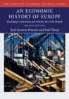 An Economic History of Europe : Knowledge, Institutions and Growth, 600 to the Present - eBook