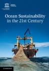 Ocean Sustainability in the 21st Century - eBook