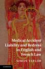 Medical Accident Liability and Redress in English and French Law - eBook