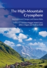 High-Mountain Cryosphere : Environmental Changes and Human Risks - eBook