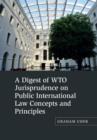 A Digest of WTO Jurisprudence on Public International Law Concepts and Principles - eBook