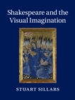 Shakespeare and the Visual Imagination - eBook