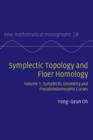 Symplectic Topology and Floer Homology: Volume 1, Symplectic Geometry and Pseudoholomorphic Curves - eBook