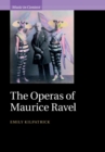 Operas of Maurice Ravel - eBook