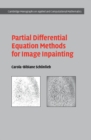 Partial Differential Equation Methods for Image Inpainting - eBook