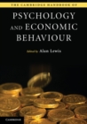 The Cambridge Handbook of Psychology and Economic Behaviour - eBook