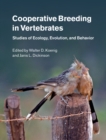 Cooperative Breeding in Vertebrates : Studies of Ecology, Evolution, and Behavior - eBook