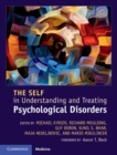 Self in Understanding and Treating Psychological Disorders - eBook