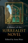 A History of the Surrealist Novel - Book