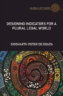 Designing Indicators for a Plural Legal World - Book
