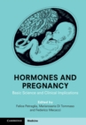 Hormones and Pregnancy : Basic Science and Clinical Implications - Book