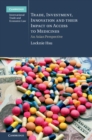 Trade, Investment, Innovation and their Impact on Access to Medicines : An Asian Perspective - eBook