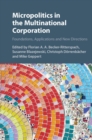 Micropolitics in the Multinational Corporation : Foundations, Applications and New Directions - eBook