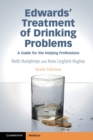 Edwards' Treatment of Drinking Problems : A Guide for the Helping Professions - eBook