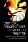 Critical Perspectives on Applied Theatre - eBook