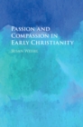 Passion and Compassion in Early Christianity - eBook