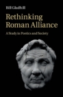 Rethinking Roman Alliance : A Study in Poetics and Society - eBook