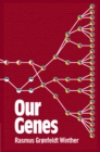 Our Genes : A Philosophical Perspective on Human Evolutionary Genomics - Book