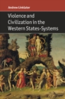Violence and Civilization in the Western States-Systems - eBook