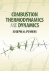 Combustion Thermodynamics and Dynamics - eBook