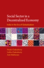 Social Sector in a Decentralized Economy : India in the Era of Globalization - eBook