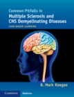 Common Pitfalls in Multiple Sclerosis and CNS Demyelinating Diseases : Case-Based Learning - eBook