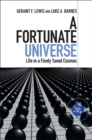 A Fortunate Universe : Life in a Finely Tuned Cosmos - eBook