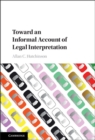 Toward an Informal Account of Legal Interpretation - eBook