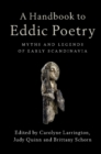 A Handbook to Eddic Poetry : Myths and Legends of Early Scandinavia - eBook