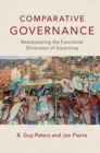 Comparative Governance : Rediscovering the Functional Dimension of Governing - eBook