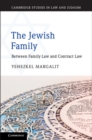 Jewish Family : Between Family Law and Contract Law - eBook