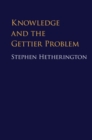 Knowledge and the Gettier Problem - eBook