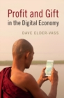 Profit and Gift in the Digital Economy - eBook