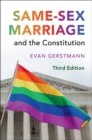 Same-Sex Marriage and the Constitution - eBook