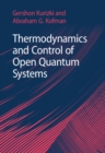 Thermodynamics and Control of Open Quantum Systems - eBook