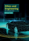Ethics and Engineering : An Introduction - eBook