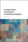Carnap, Quine, and Putnam on Methods of Inquiry - eBook