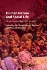 Human Nature and Social Life : Perspectives on Extended Sociality - eBook